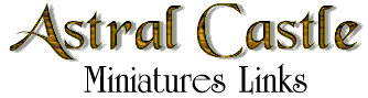 Astral Castle MINIATURES LINKS